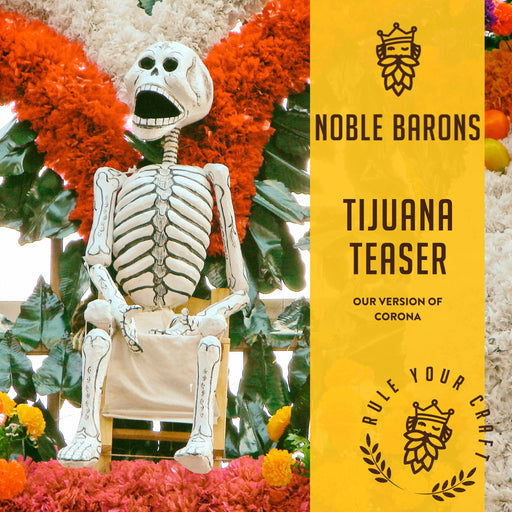 Tijuana Teaser Home Brew Extract Can Beer Recipe Kit is our clone of Corona